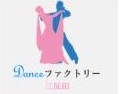 Danceファクトリー三反田